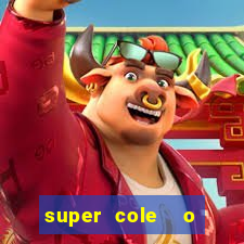 super cole  o 7784 jogos download